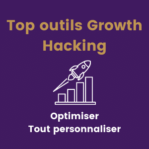 Les outils Growth Hacking pour optimiser et tout personnaliser - Romain ...