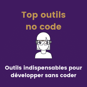 Les autres outils indispensables pour développer sans coder - Romain Lévy