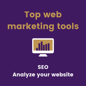 Top SEO webmarketing tools Analyze your site